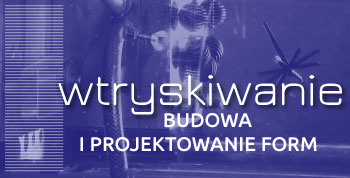 Wtryskiwanie budowa i projektowanie form